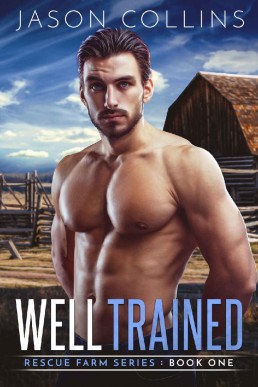 Well Trained (Rescue Farm Book 1) (52)