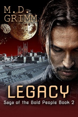 Legacy (Saga of the Bold People 2)