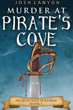 Murder at Pirate's Cove (Secrets and Scrabble Book 1)