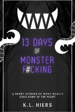 13 Days of Monster F#cking (Volume 1)