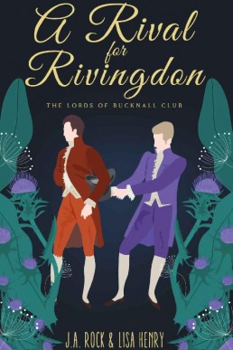 A Rival for Rivingdon (The Lords of Bucknall Club Book 3)