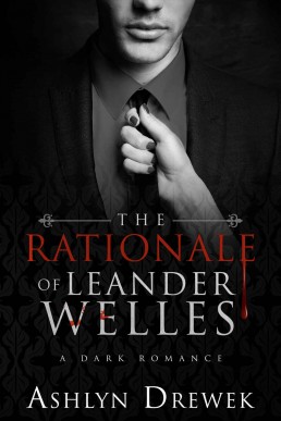 The Rationale of Leander Welles (Th (304)