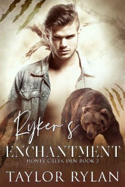 Ryker's Enchantment (Honey Creek Den Book 3)