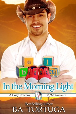 In the Morning Light (BA's Cozy Cowboys Book 10)