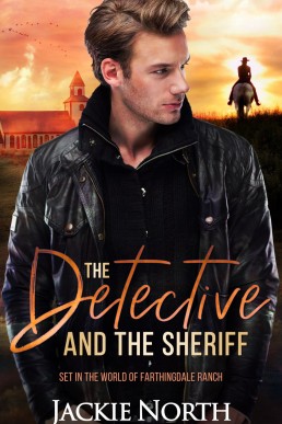 The Detective and the Sheriff (Farthingdale Ranch #7)