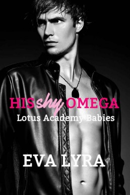 His Shy Omega (Lotus Academy Babies (620)