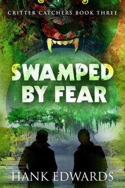 Swamped by Fear (Critter Catchers #3)