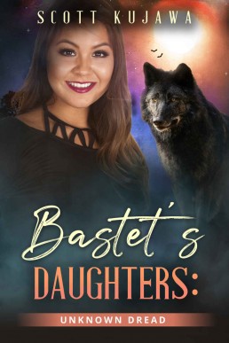 Bastet's Daughters_ Unknown Dread ( (2174)