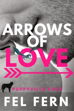 Arrows of Love (Puppyville Pack 6.5)