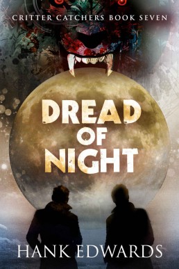 Dread of Night (Critter Catchers 7)