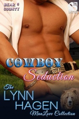 Cowboy Seduction [Bear County 6] (S (2142)