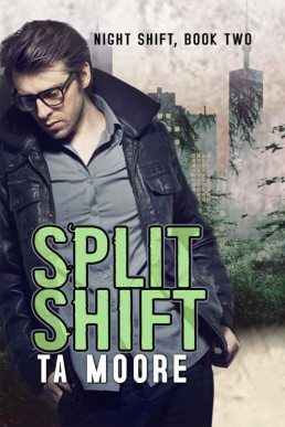 Split Shift (Night Shift #2)