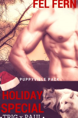 A Puppyville Holiday Special: Trig x Paul