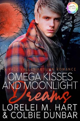 Omega Kisses and Moonlight Dreams  (Vale Valley Season Five #1)