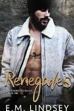 Renegades (Breaking the Rules Book (730)