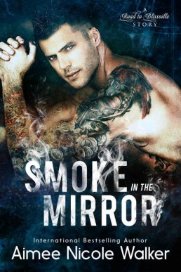 Smoke in the Mirror (Road to Blissv (1605)