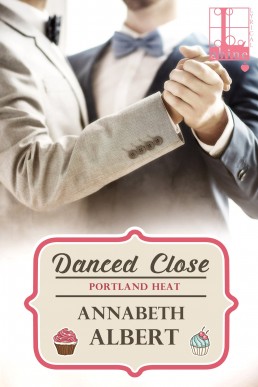 Danced Close (Portland Heat #6)