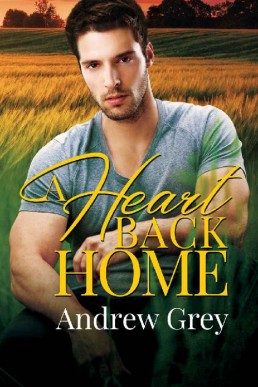 A Heart Back Home (Heart, Home, Family Book 1)