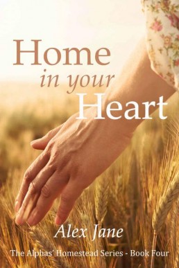 Home in your Heart (The Alphas' Hom (4110)