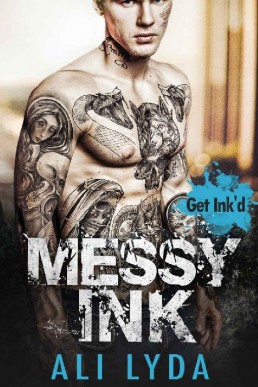 Messy Ink (Get Ink'd Book 2) (1709)