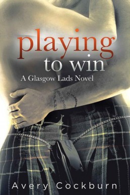 Playing to Win (Glasgow Lads #2)