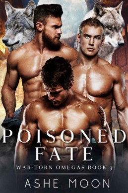 Poisoned Fate (War-Torn Omegas Book 3)