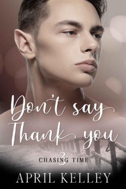 Don't Say Thank You (Chasing Time 3) (5032)