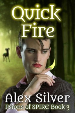 Quick Fire (Psions of SPIRE Book 3)