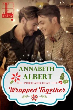 Wrapped Together (Portland Heat #5)