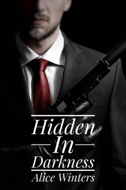 Hidden In Darkness (In Darkness Book 1)