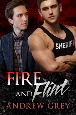 Fire and Flint (Carlisle Deputies Book 1)