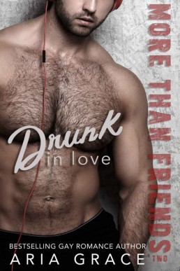 Drunk in Love_ MM Romance (More Tha (4436)