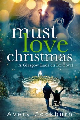 Must Love Christmas (Glasgow Lads on Ice #2)