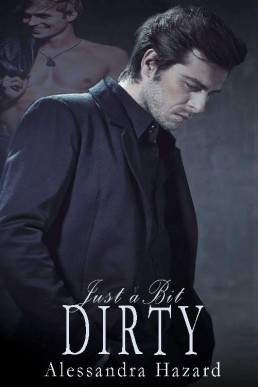 Just a Bit Dirty (Straight Guys #10)