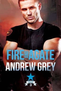 Fire and Agate (Carlisle Deputies Book 3)