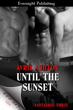 Until the Sunset (Fantasies: Thr33 #3)