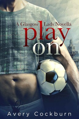 Play On (Glasgow Lads Novella)