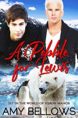 A Pebble for Lewis (Alaskan Pebble Gifters Book 1)