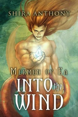 Into the Wind (Mermen of Ea 2) (9995)