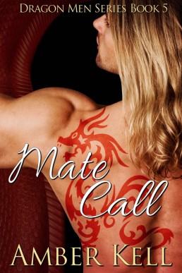 Mate Call_ Dragon Men Series Book 5 (1769)