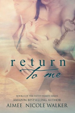 Return to Me_ Book 5 of the Fated H (1596)