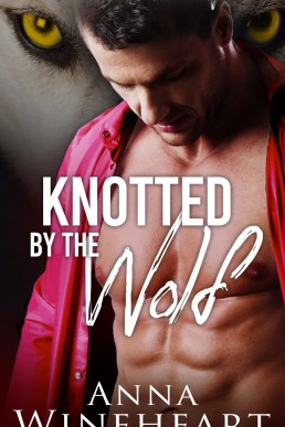 Knotted by the Wolf (Knotted by the Wolf #1)