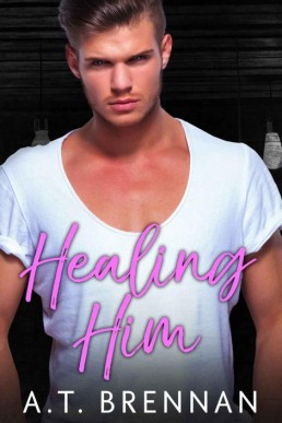 Healing Him (The Den Boys Book 2) (4047)