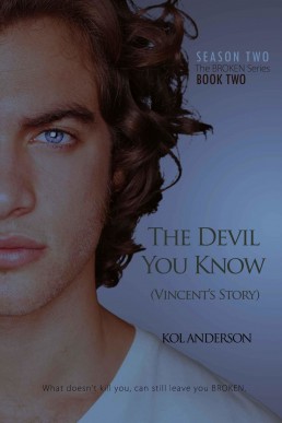 The Devil You Know: Vincent's Story