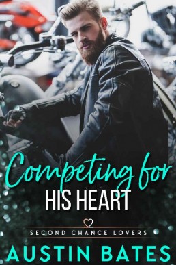 Competing For His Heart (Second Cha (2394)