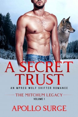 A Secret Trust_ An Mpreg Wolf Shift (2300)