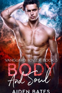 Body And Soul (Vanguard Towers Book (1579)