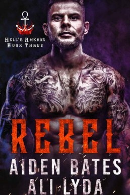 Rebel (Hell's Ankhor Book 3) (1510)