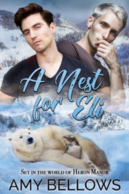 A Nest for Eli (Alaskan Pebble Gifters Book 6)