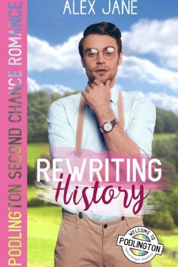 Rewriting History (Podlington Village Romance 2)